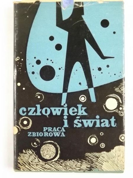 Darowski Roman (red.) - Człowiek i świat
