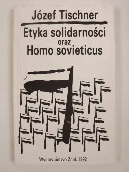 Etyka solidarności oraz Homo sovieticus