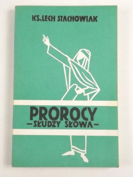 Prorocy - słudzy słowa
