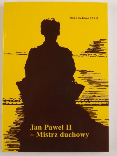 Jan Paweł II - Mistrz duchowy