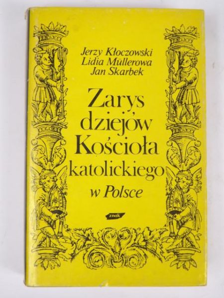 Zarys dziejów Kościoła katolickiego w Polsce