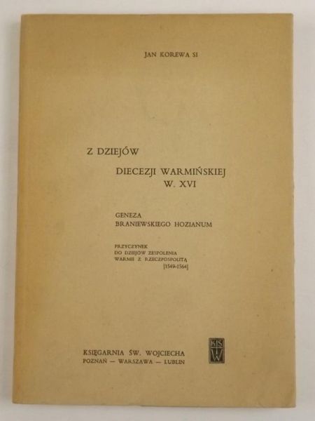 Z dziejów diecezji warmińskiej w XVI w.