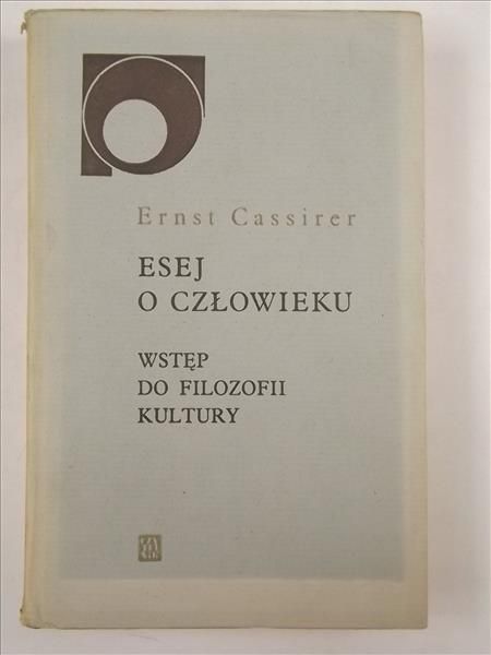 Esej o człowieku - wstęp do filozofii kultury