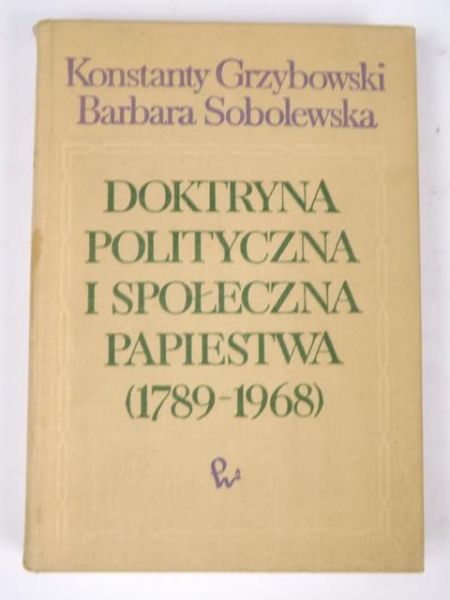 Doktryna polityczna i społeczna papiestwa (1789-1968)