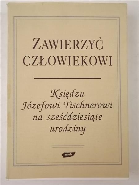 Zawierzyć człowiekowi