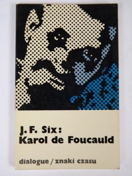 Karol de Foucauld, Znaki Czasu