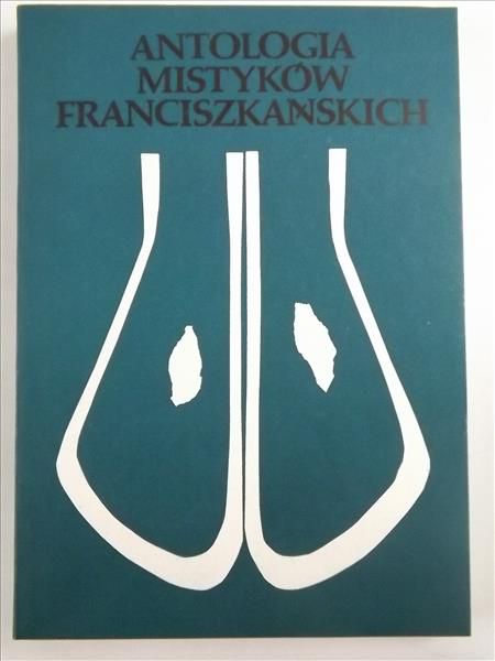 Antologia mistyków franciszkańskich, Tom II
