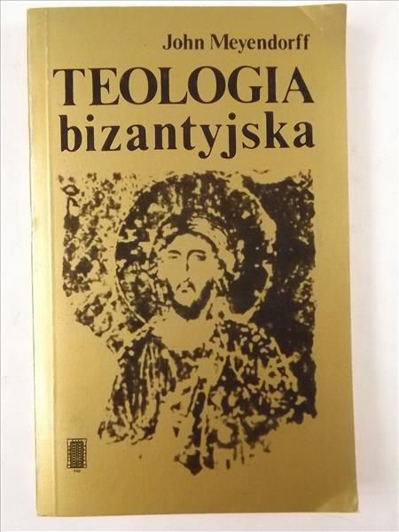 Teologia bizantyjska: historia i doktryna