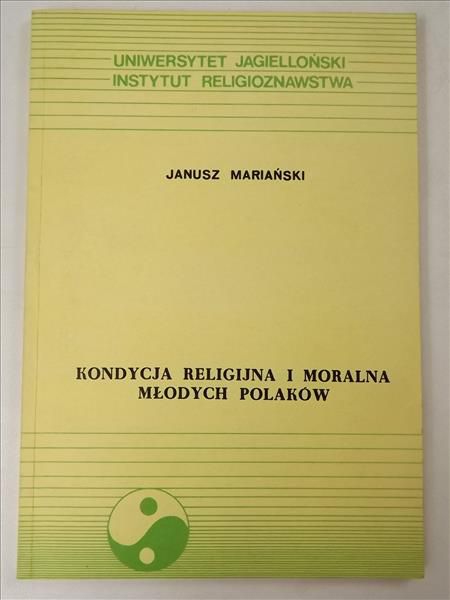 Mariański Janusz - Kondycja religijna i moralna młodych Polaków
