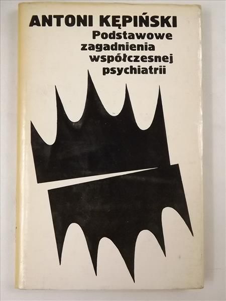 Podstawowe zagadnienia współczesnej psychiatrii