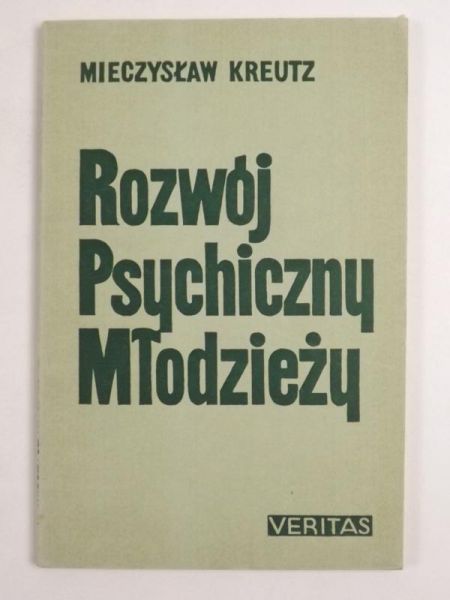 Kreutz Mieczysław - Rozwój psychiczny młodzieży