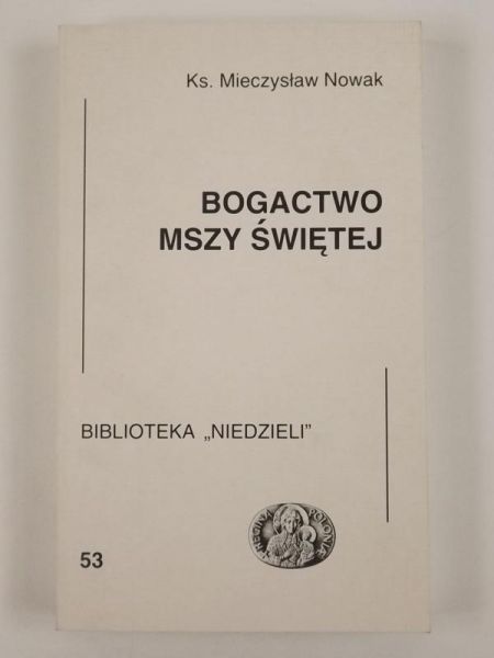 Bogactwo Mszy Świętej