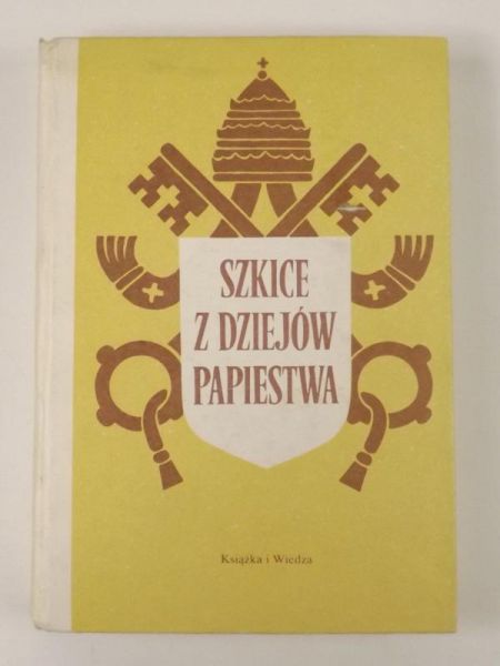 Szkice z dziejów papiestwa