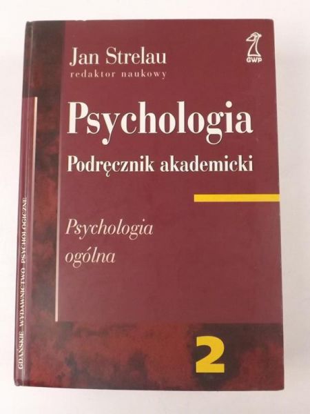 Psychologia. Podręcznik akademicki, tom II