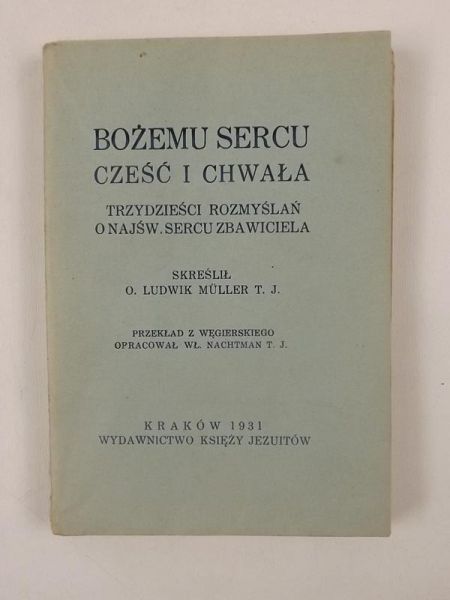 Muller  - Bożemu sercu cześć i chwała, 1931 r.