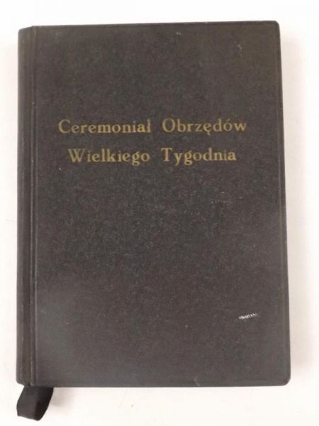 Ceremoniał obrzędów Wielkiego Tygodnia