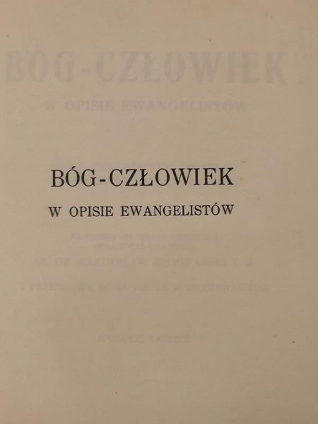 Bóg - człowiek w opisie Ewangelistów, 1936 r.