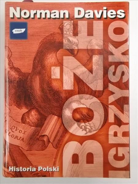 Davies Norman - Boże igrzysko. Historia Polski