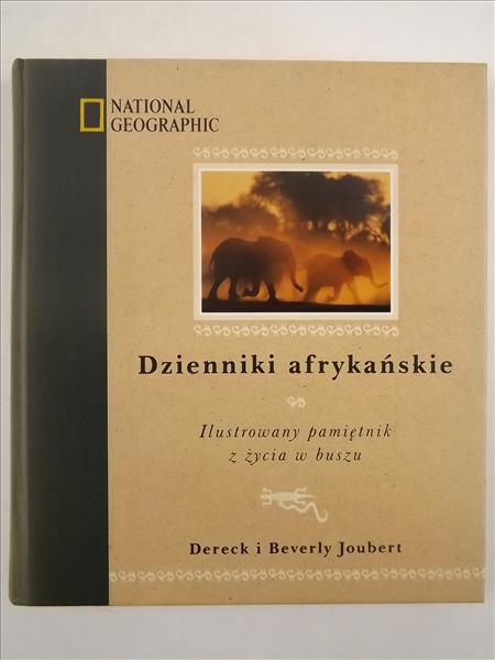 Joubert Dereck, Joubert Beverly - Dzienniki afrykańskie