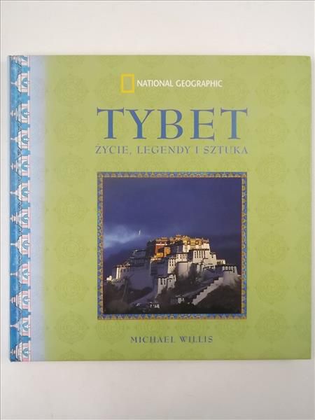 Tybet. Życie, legendy i sztuka
