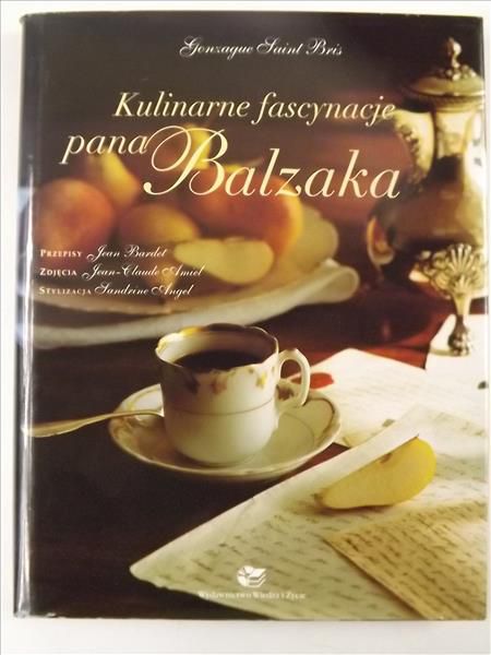 Kulinarne fascynacje Pana Balzaka