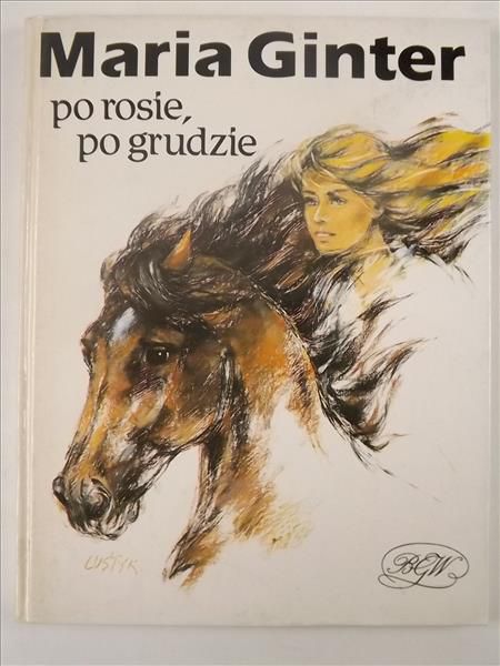 Ginter Maria - Po rosie, po grudzie