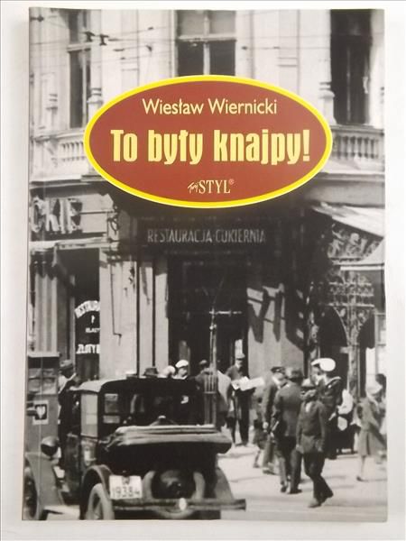 To były knajpy!