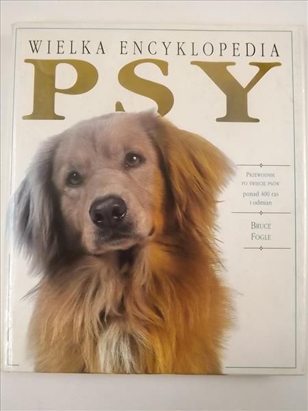 Wielka encyklopedia. Psy