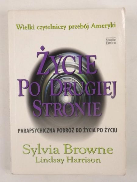 Browne Sylvia,   - Życie po drugiej stronie