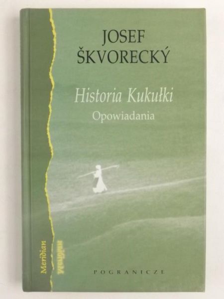 Skvorecky  - Historia Kukułki. Opowiadania