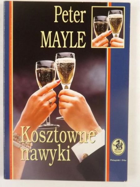Mayle Peter - Kosztowne nawyki