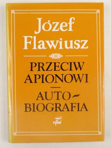 Przeciw Apionowi. Autobiografia