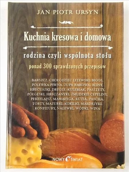 Kuchnia kresowa i domowa - rodzina czyli wspólnota stołu