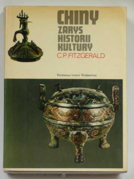 Fitzgerald C. P. - Chiny: zarys historii kultury