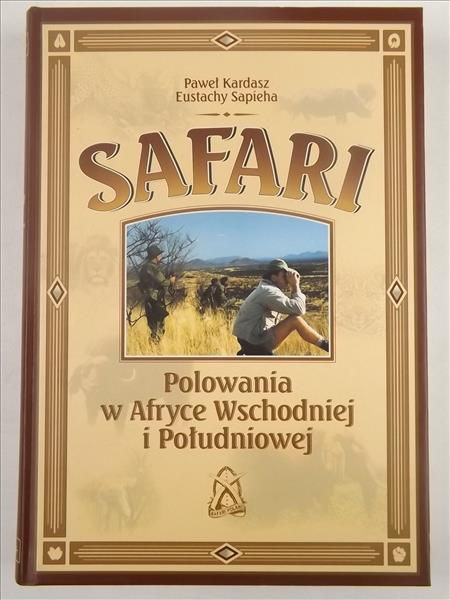 Kardasz Paweł, Sapieha Eustachy - Safari