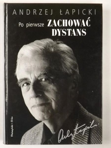 Po pierwsze zachować dystans