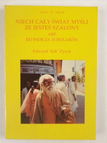 Niech cały świat myśli że jesteś szalony