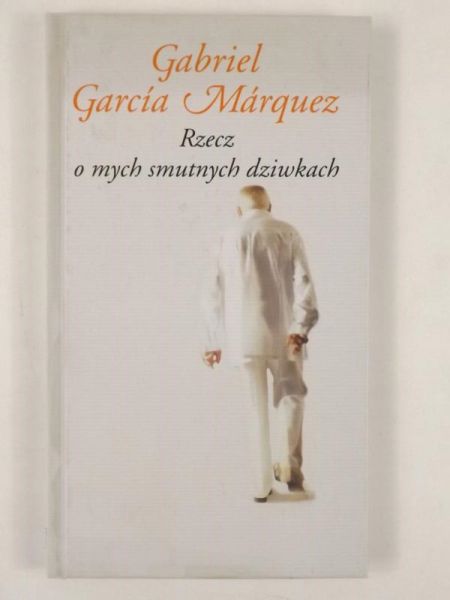 Rzecz o mych smutnych dziwkach
