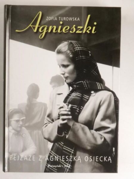 Agnieszki: Pejzaże z Agnieszką Osiecką