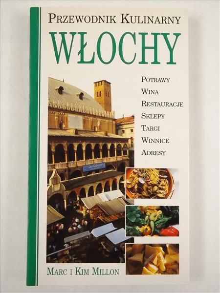 Przewodnik kulinarny. Włochy