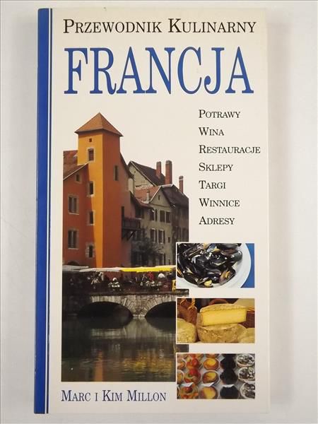 Przewodnik kulinarny. Francja
