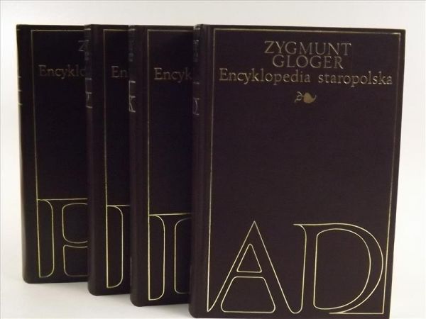 Gloger Zygmunt - Encyklopedia staropolska, T. I-IV