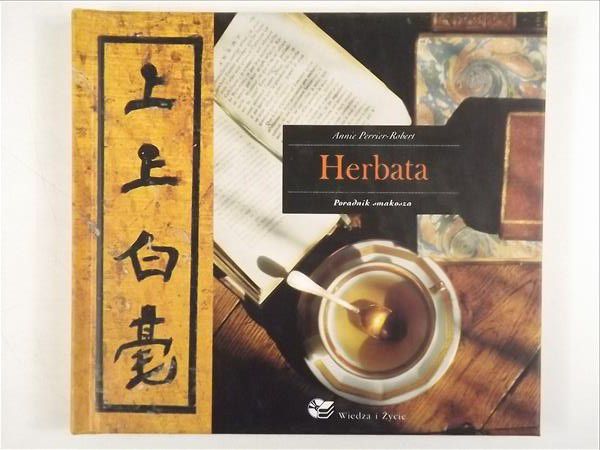 Herbata. Poradnik smakosza