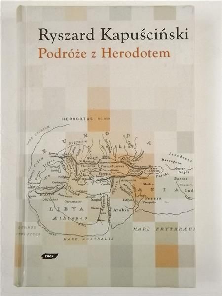 Kapuściński Ryszard - Podróże z Herodotem