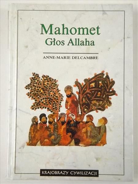 Mahomet. Głos Allaha