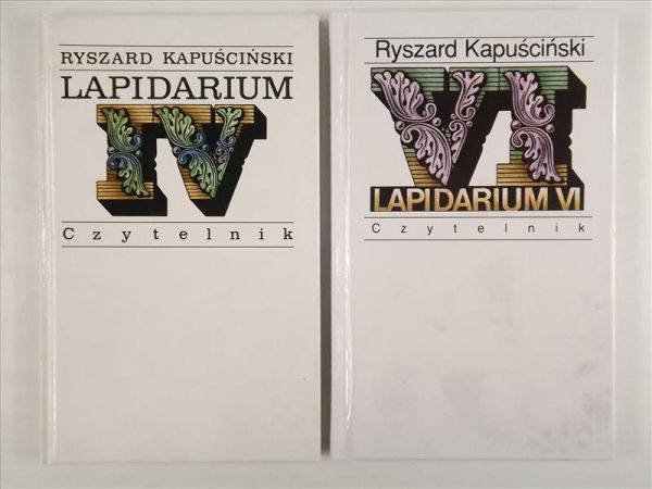 Kapuściński Ryszard - Lapidarium IV, IV