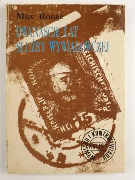 Ronge Max - Dwadzieścia lat służby wywiadowczej