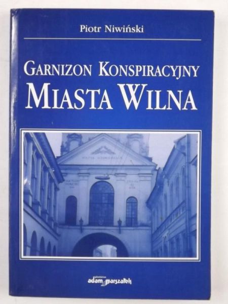 Garnizon konspiracyjny miasta Wilna