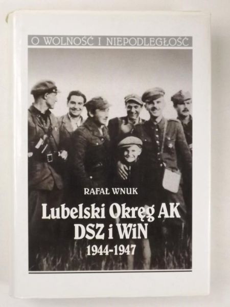 Lubelski Okręg AK DSZ i WiN 1944-1947