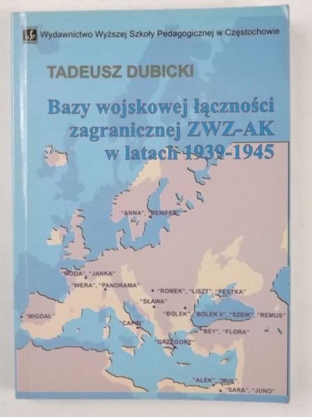 Bazy wojskowej łączności zagranicznej ZWZ-AK w latach 1939-1945